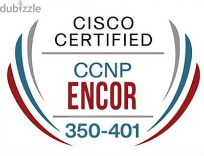 كورس CCNP 350_401 Encore V1.1 أحدث أصدار من سيسكو