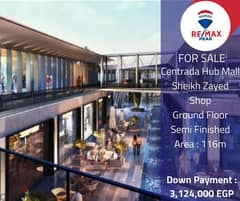 Centrada Hub Mall -Sheikh Zayed  Shop For Sale  58m 0