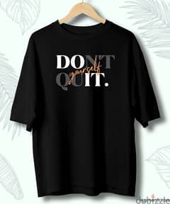 don't quit تيشرتات 0