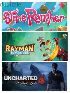 Rayman legends - Slime rancher - Uncharted 4 & The lost Legacy