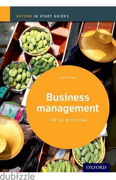 Business Management Study Guide: Oxford IB Diploma Programme