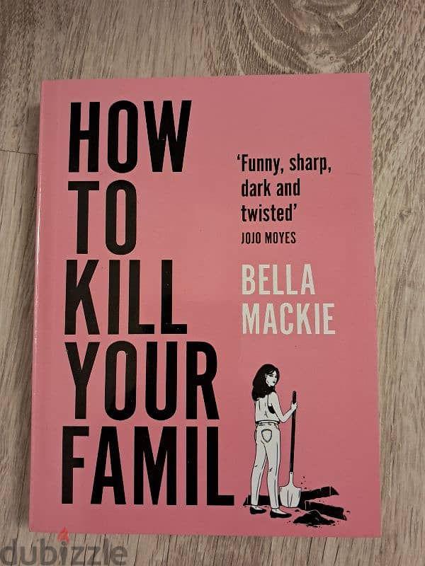 How to Kill Your Family by Emma Mackie 0