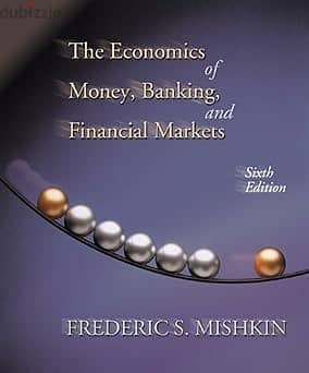 The Economics of Money,Banking and Financial Markets