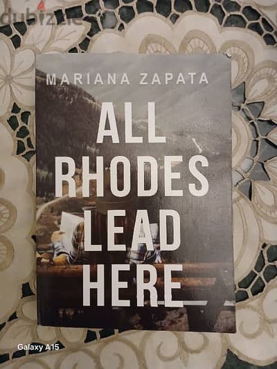 All Rhodes Lead Here - Mariana Zapata