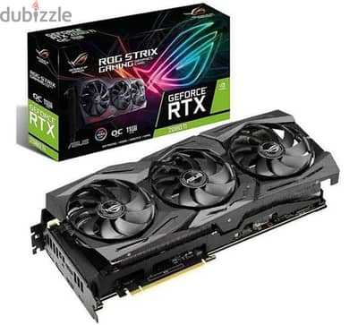 مطلوب كارت شاشة Asus rtx 2080 ti 11 giga