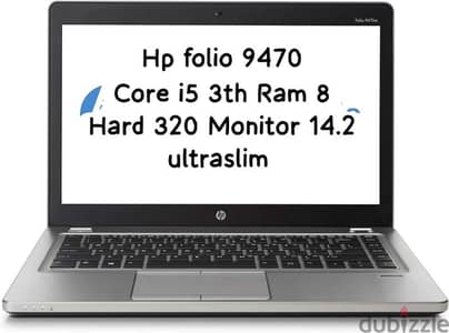 Hp folio 9470 Core i5 3th Ram 8 Hard 320