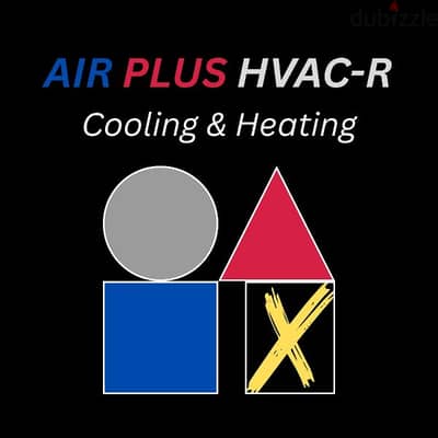 Air Plus HVAC-R – تركيب وصيانة التكييفات بجودة مضمونة!