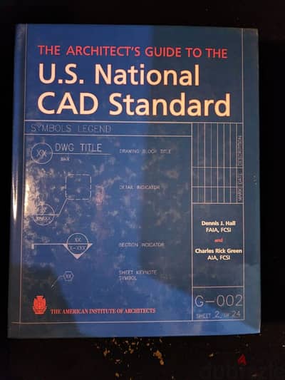 The Architect's Guide to the U. S. National CAD Standard