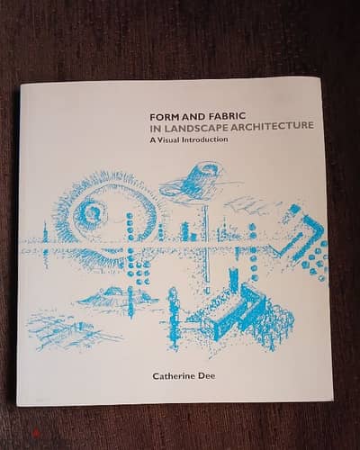 Form and Fabric in Landscape Architecture: A Visual Introduction كتاب