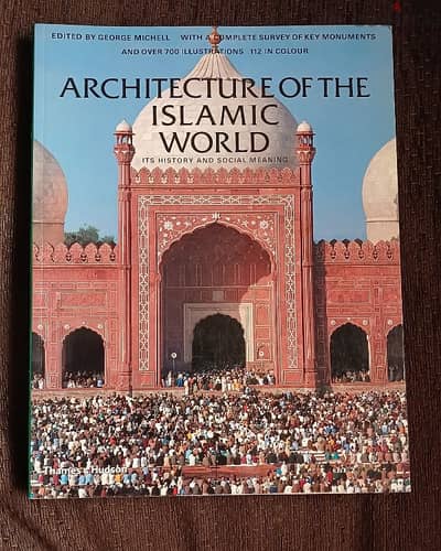 كتابArchitecture of the Islamic World: Its History and Social Meaning