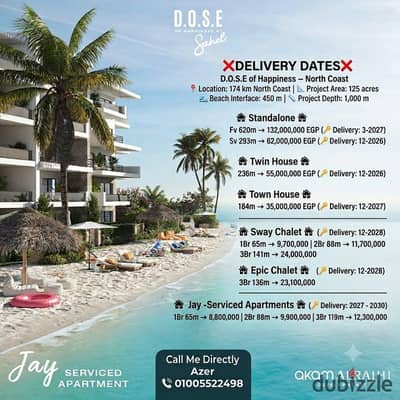  **D. O. S. E North Coast – Season 2026 Launch**    **Jay Serviced Apartment**  **3 Bedrooms**  Fully Finished + Air Conditioning   KM 174 –