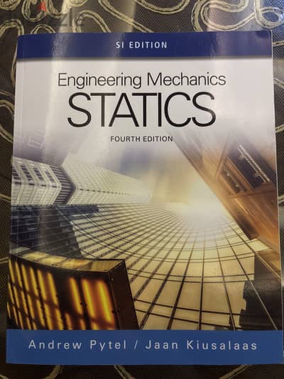Engineering Mechanics: Statics – SI Edition – 4th Edition – Like New