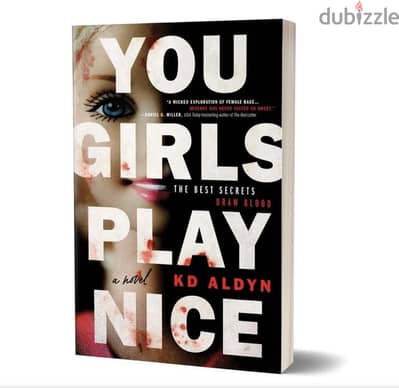 You Girls Play Nice Mystery Thriller Book By KD Aldyn Original Book