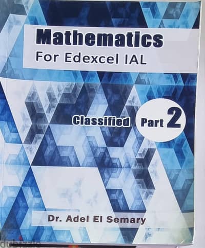 Edexcel IAL Mathematics Classified Part 2 - Dr. Adel El Semary