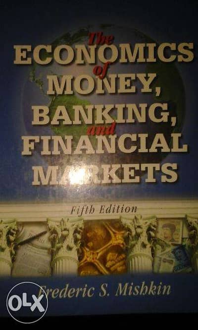 The Economics of money, Banking , and Financial markets