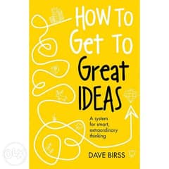 how to get to great ideas 0