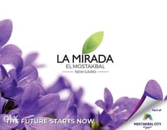 LA MIRADA سهلت قرارالشراء بافضل سعر بمستقبل سيتى و خصم 20% قسط 100شهر 0