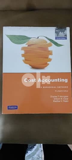 Cost Accounting - A Managerial Emphasis 14e