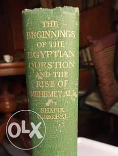 كتاب نادر من سنة 1928 The Beginning of the Egyptian Question and rise 0