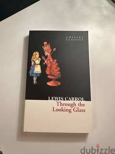 through the looking glass by Lewis Carroll