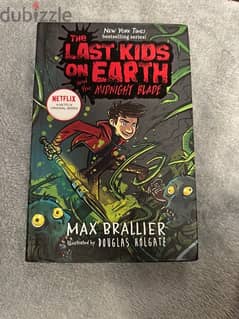 The Last Kids on Earth and the Midnight Blade by Max Brallier 0
